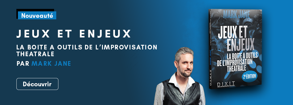 Jeux et enjeux - La boîte à outils de l'improvisation théâtrale