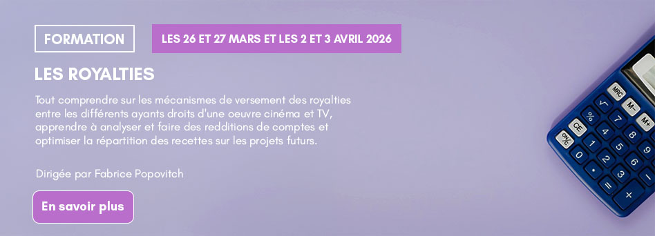 Les royalties - Tout comprendre sur les décomptes d'exploitation cinéma et audiovisuel