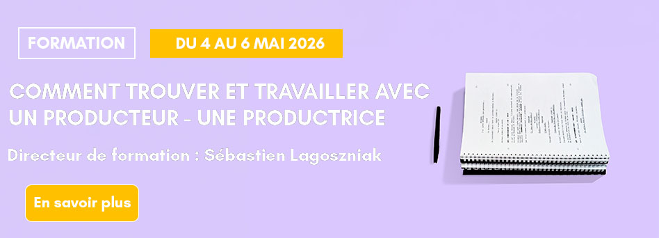 Comment trouver et travailler avec un producteur - une productrice