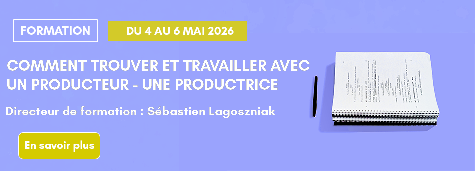 Comment trouver et travailler avec un producteur - une productrice